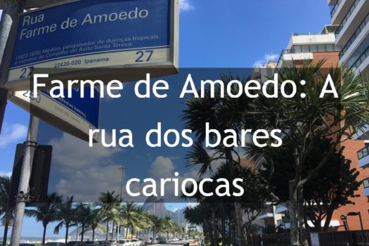 Farme de Amoedo, A rua dos bares cariocas - Blog Rioupcom